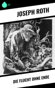Cover-Bild zum Titel 'Die Flucht ohne Ende' von 'Joseph Roth'