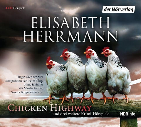 CHICKEN HIGHWAY und drei weitere Krimi-Hörspiele - Elisabeth Herrmann, Hans Schüttler, Jan-Peter Pflug