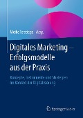 Cover-Bild zum Titel 'Digitales Marketing - Erfolgsmodelle aus der Praxis' von ''