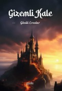 Cover-Bild zum Titel 'Gizemli Kale' von 'Gönül Erenler'