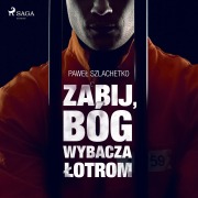 Cover-Bild zum Titel 'Zabij, Bóg wybacza ¿otrom' von 'Pawe¿ Szlachetko'