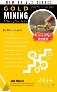 Cover-Bild zum Titel 'Gold Mining: A Step-by-Step Guide' von 'J. Cunningham, Evolv eAcademy'