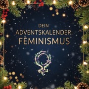 Cover-Bild zum Titel 'Dein Adventskalender: Feminismus' von 'Ben Frank'