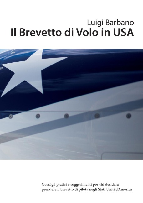 Il Brevetto di Volo in USA - Luigi Barbano