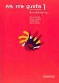 Así Me Gusta 1 Libro del Alumno - Carme Arbonés, Vicenta González, Estrella López, Miquel Llobera