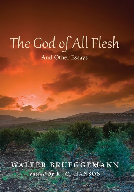 The God of All Flesh - Walter Brueggemann