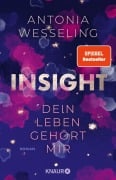 Cover-Bild zum Titel 'Insight - Dein Leben gehört mir' von 'Antonia Wesseling'