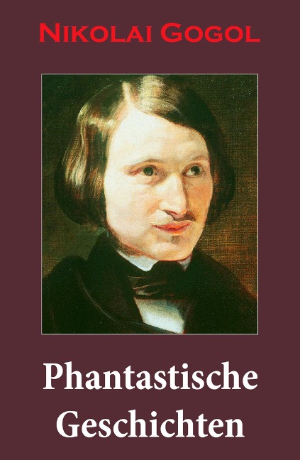 Phantastische Geschichten - Nikolai Gogol