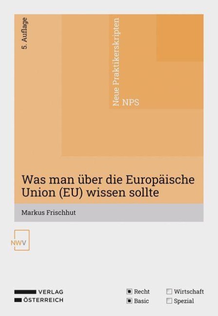 Was man über die Europäische Union (EU) wissen sollte - Markus Frischhut