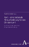 Cover-Bild zum Titel 'Kant - eine bleibende Herausforderung für das Christentum?' von ''