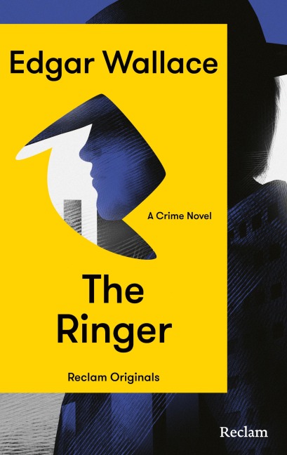 The Ringer. A Crime Novel - Edgar Wallace