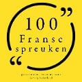 Cover-Bild zum Titel '100 Franse Spreuken' von 'Anonymous'