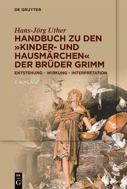 Handbuch zu den "Kinder- und Hausmärchen" der Brüder Grimm - Hans-Jörg Uther