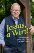 Cover-Bild zum Titel 'Jessas, a Wirt!' von 'Wiggerl Hagen, Brigitte von Imhof'