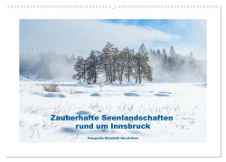 Cover-Bild zum Titel 'Zauberhafte Seenlandschaften um Innsbruck (Wandkalender 2026 DIN A2 quer), CALVENDO Monatskalender' von 'Elisabeth Horak-Auer'