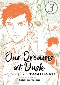 Cover-Bild zum Titel 'Our Dreams at Dusk: Shimanami Tasogare Vol. 3' von 'Yuhki Kamatani'