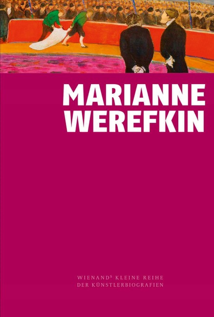 Marianne von Werefkin - Roman Zieglgänsberger
