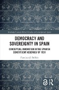 Democracy and Sovereignty in Spain - Francisco J. Bellido