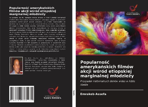 Popularno¿¿ ameryka¿skich filmów akcji w¿ród etiopskiej marginalnej m¿odzie¿y - Emrakeb Assefa