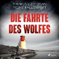 Cover-Bild zum Titel 'Die Fährte des Wolfes: Thriller' von 'Mons Kallentoft, Markus Lutteman'