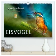 Cover-Bild zum Titel 'Wunderschöner Eisvogel (hochwertiger Premium Wandkalender 2026 DIN A2 quer), Kunstdruck in Hochglanz' von 'Peter Roder'