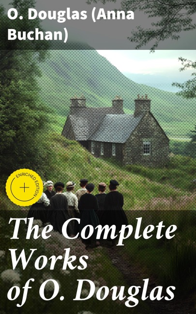 The Complete Works of O. Douglas - O. Douglas