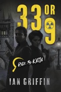 Cover-Bild zum Titel '33 or 9 (Rick and Katja, #2)' von 'Ian Griffin'