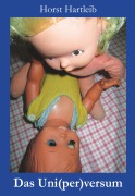 Cover-Bild zum Titel 'Das Uni(per)versum' von 'Horst Hartleib'