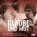 Cover-Bild zum Titel 'Glaube und Mut' von 'Bettina Kettschau, Gerrid Setzer'