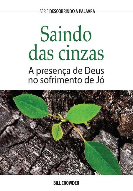 Saindo Das Cinzas - Bill Crowder
