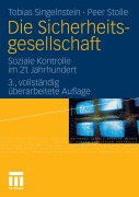 Cover-Bild zum Titel 'Die Sicherheitsgesellschaft' von 'Peer Stolle, Tobias Singelnstein'