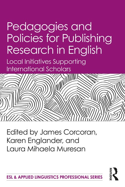 Pedagogies and Policies for Publishing Research in English - 