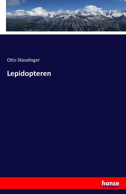 Lepidopteren - Otto Staudinger