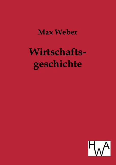 Wirtschaftsgeschichte - Max Weber
