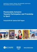 Cover-Bild zum Titel 'Passionately Inclusive: Towards Participation and Friendship in Sport' von 'Annette R. Hofmann'