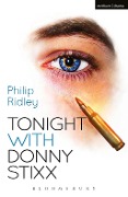 Cover-Bild zum Titel 'Tonight With Donny Stixx' von 'Philip Ridley'