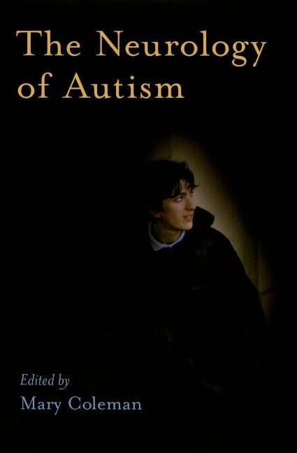 The Neurology of Autism - 