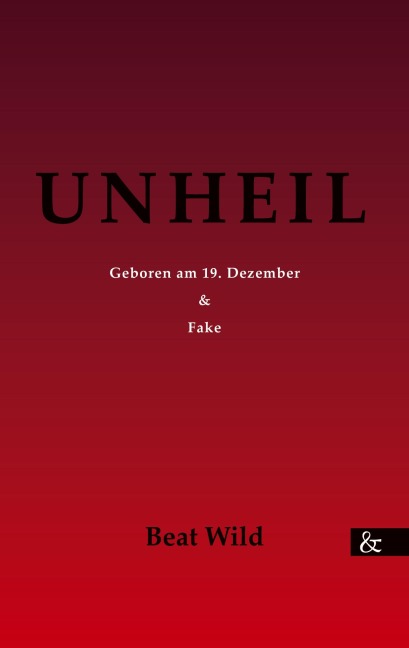Unheil - zwei Kurzgeschichten - Beat Wild