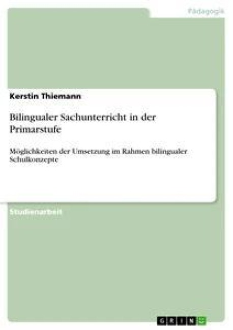 Bilingualer Sachunterricht in der Primarstufe - Kerstin Thiemann