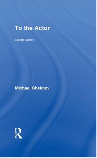 To the Actor - Michael Chekhov