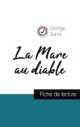 Cover-Bild zum Titel 'La Mare au diable de George Sand (fiche de lecture et analyse complète de l'oeuvre)' von 'George Sand'