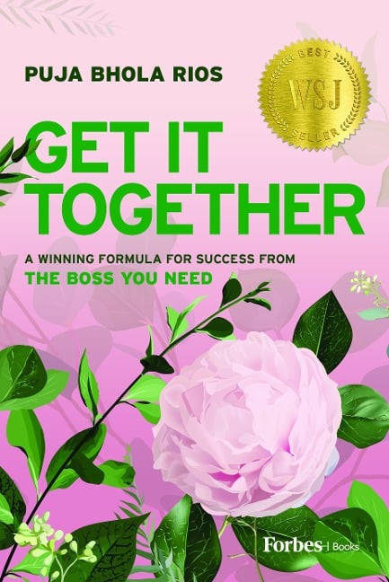 Get It Together - Puja Bhola Rios