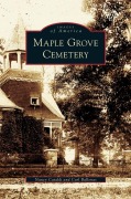 Cover-Bild zum Titel 'Maple Grove Cemetery' von 'Nancy Cataldi, Carl Ballenas'