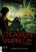 Cover-Bild zum Titel 'Chicagoland Vampires - Verbotene Bisse' von 'Chloe Neill'