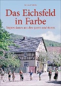 Cover-Bild zum Titel 'Das Eichsfeld in Farbe' von 'Torsten W. Dr. Müller'