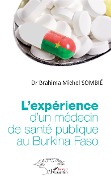 Cover-Bild zum Titel 'L'expérience d'un médecin de santé publique au Burkina Faso' von 'Brahima Michel Sombie'