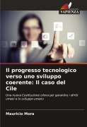 Cover-Bild zum Titel 'Il progresso tecnologico verso uno sviluppo coerente: Il caso del Cile' von 'Mauricio Mora'