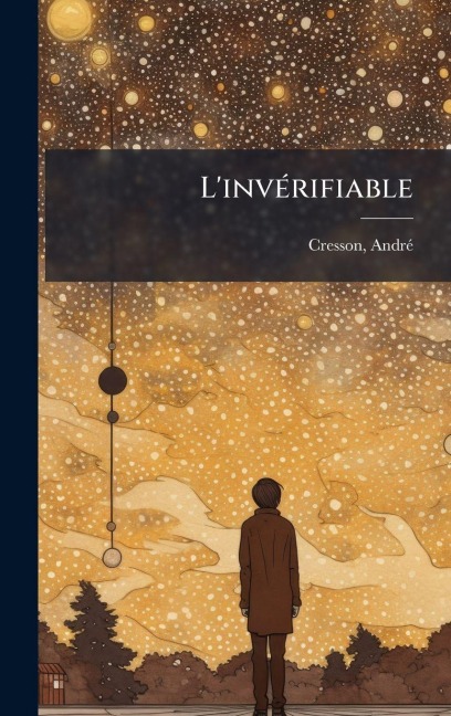 L'invÃ(c)rifiable - Andrã(c) Cresson
