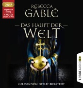Cover-Bild zum Titel 'Das Haupt der Welt' von 'Rebecca Gablé'