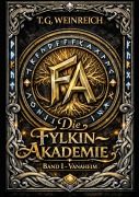 Cover-Bild zum Titel 'Die Fylkin-Akademie, Band 1' von 'T. G. Weinreich'